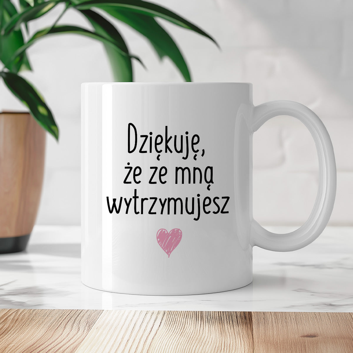 Kubek z nadrukiem "Dziękuję, że ze mną wytrzymujesz"