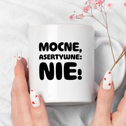 Kubek z nadrukiem "Mocne, asertywne: NIE!"