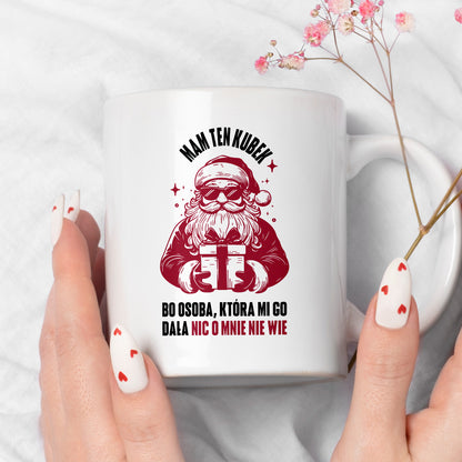 Kubek świąteczny z Mikołajem - "Mam ten kubek, bo osoba, która mi go dała nic o mnie nie wie" MIKOŁAJKI