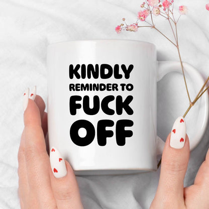 Kubek z nadrukiem "Kindly reminder to fuck off"
