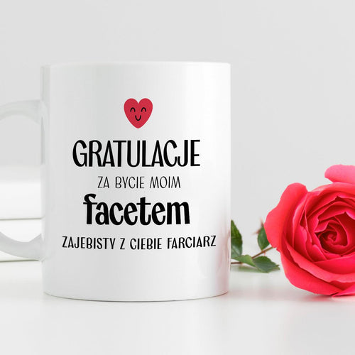 Kubek z nadrukiem "Gratulacje za bycie moim facetem - zajebisty z Cieb