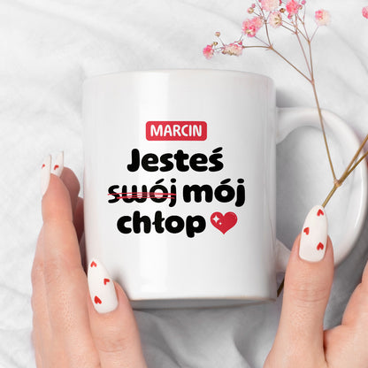 Kubek z IMIENIEM "Jesteś (swój) mój chłop" II