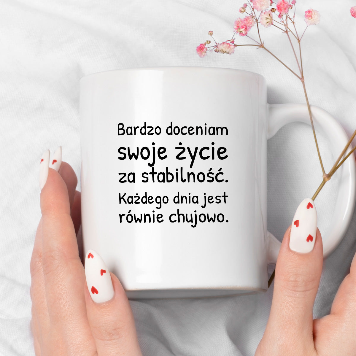Kubek z nadrukiem - "Bardzo doceniam swoje życie za stabilność"