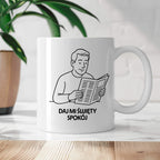 Kubek z nadrukiem "Daj mi święty spokój" - Cytaty TATY - DZIEŃ TATY