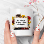 Kubek z nadrukiem "Ale emocje. W nocy chyba nie zasnę." NOWE 1670