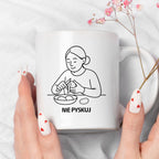 Kubek z nadrukiem "Nie pyskuj" - Cytaty MAMY - DZIEŃ MAMY
