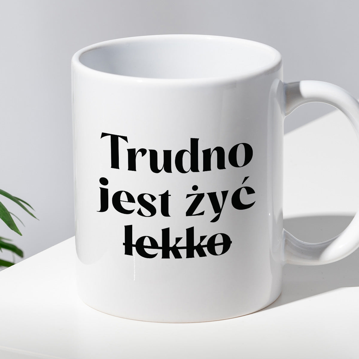 Kubek z nadrukiem "Trudno jest żyć (lekko)"