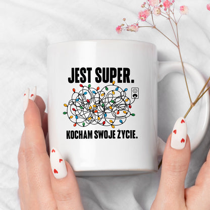 Kubek świąteczny "Jest super. Kocham swoje życie."