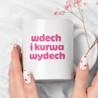 Kubek z nadrukiem "wdech i kurwa wydech" v2