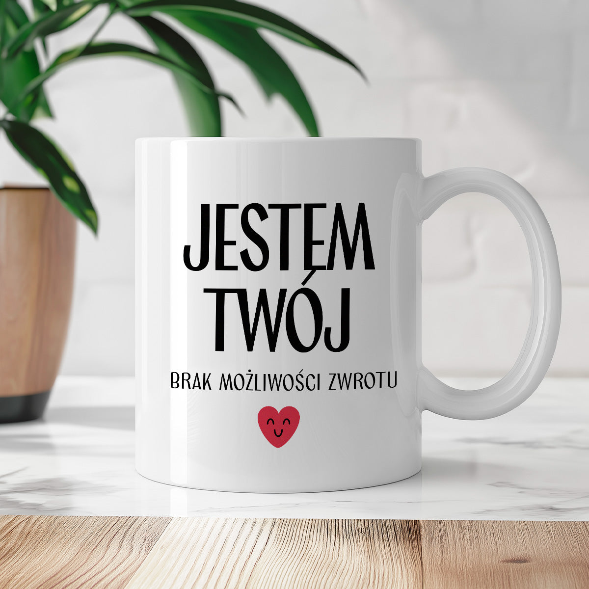 Kubek z nadrukiem "Jestem Twój - brak możliwości zwrotu" - WALENTYNKI