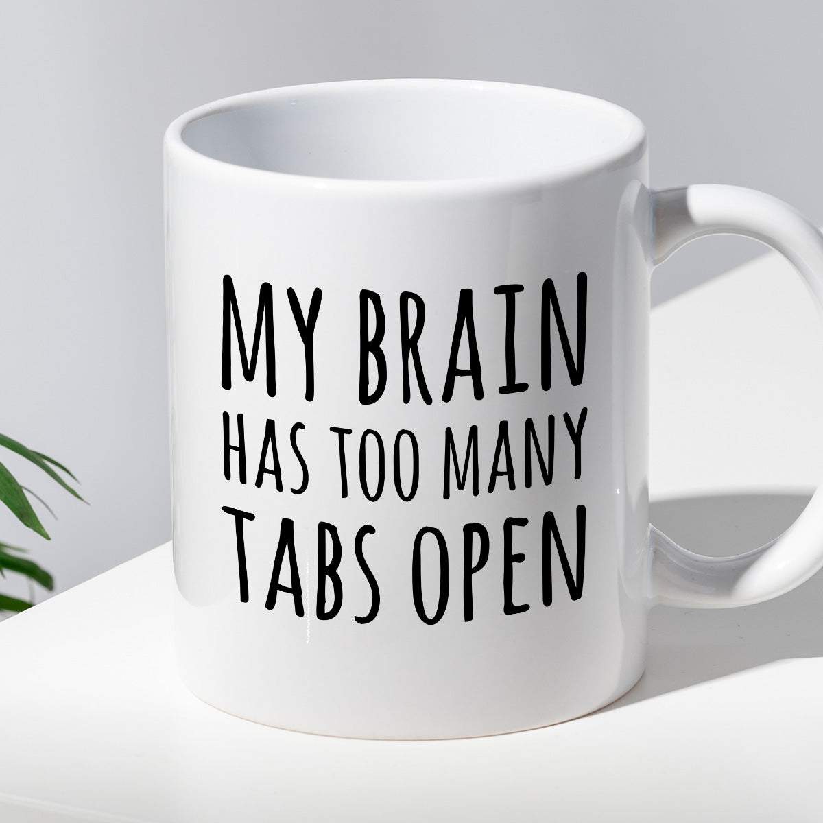 Kubek z nadrukiem "My brain has too many tabs open"