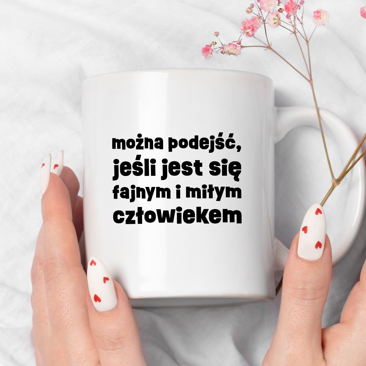 Kubek z nadrukiem "można podejść, jeśli jest się fajnym i miłym człowiekiem"