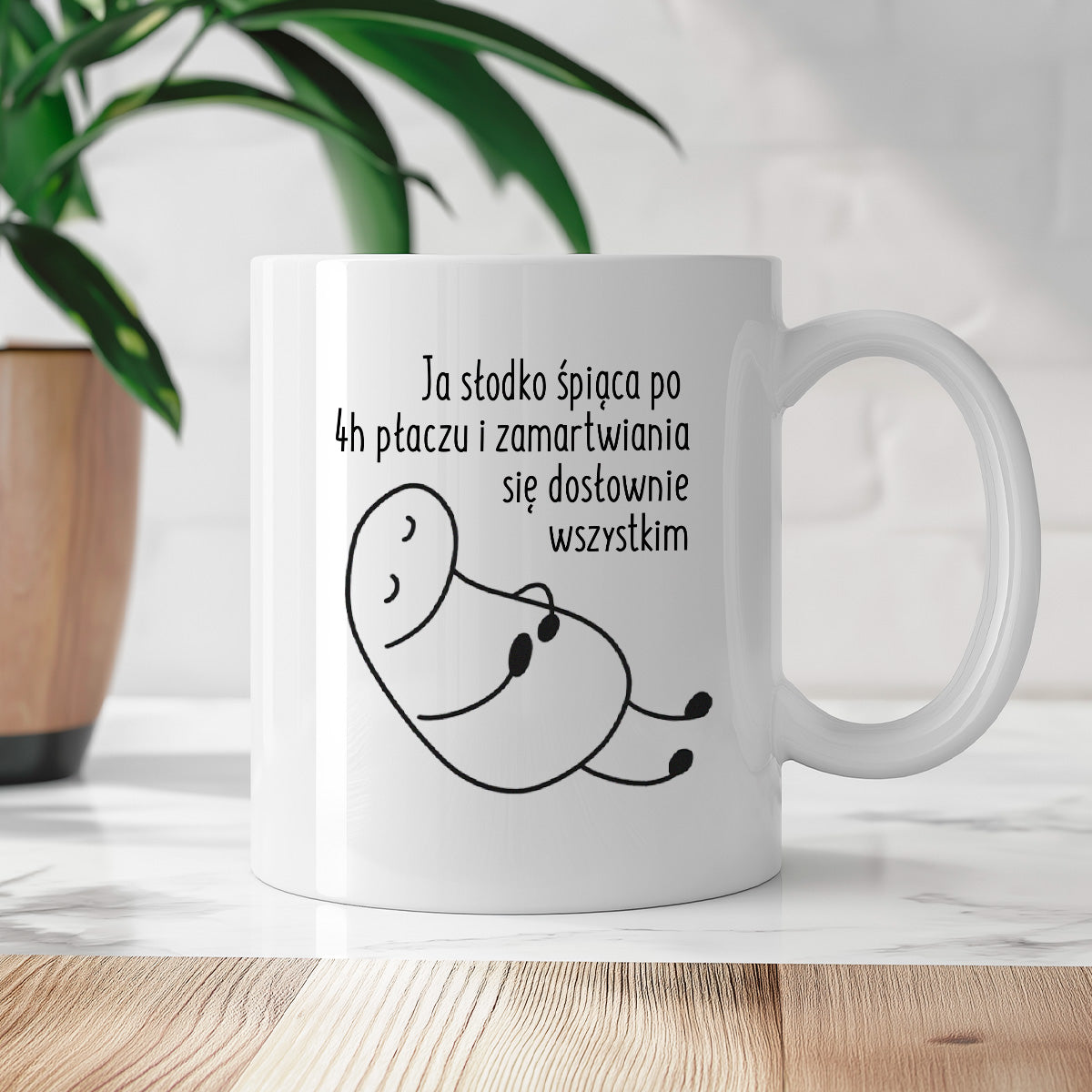Kubek z nadrukiem "Ja słodko śpiąca po 4h płaczu i zamartwiania się dosłownie wszystkim"