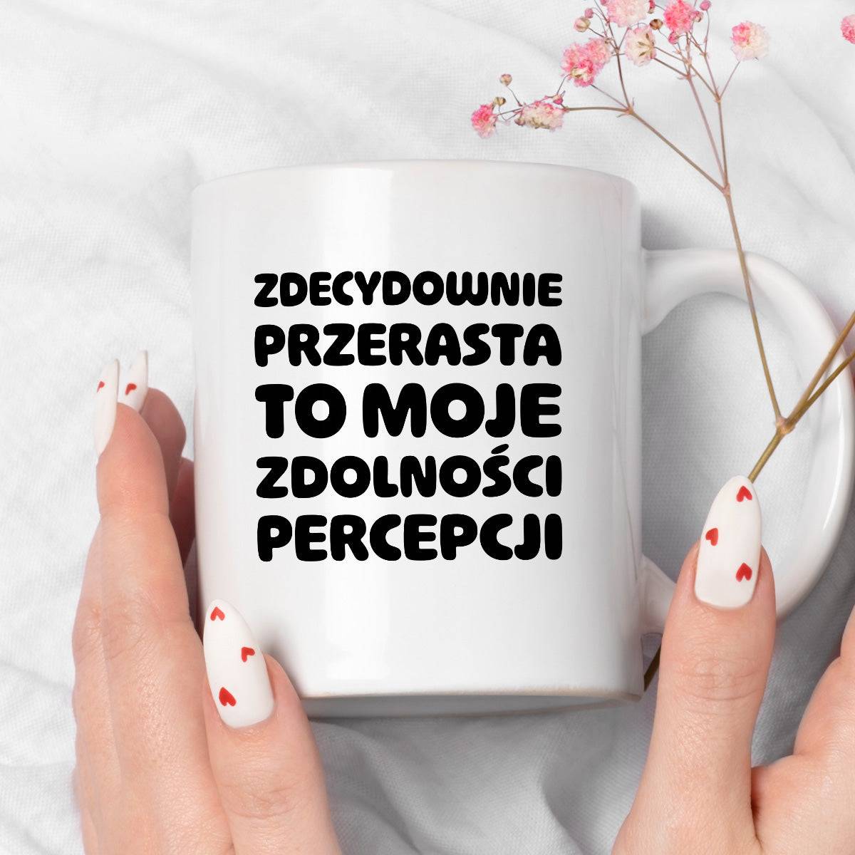Kubek z nadrukiem "Zdecydowanie przerasta to moje zdolności percepcji"