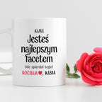 Kubek spersonalizowany z nadrukiem "Jesteś najlepszym facetem (nie spi
