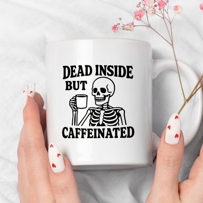 Kubek z nadrukiem "Dead inside but caffeinated"