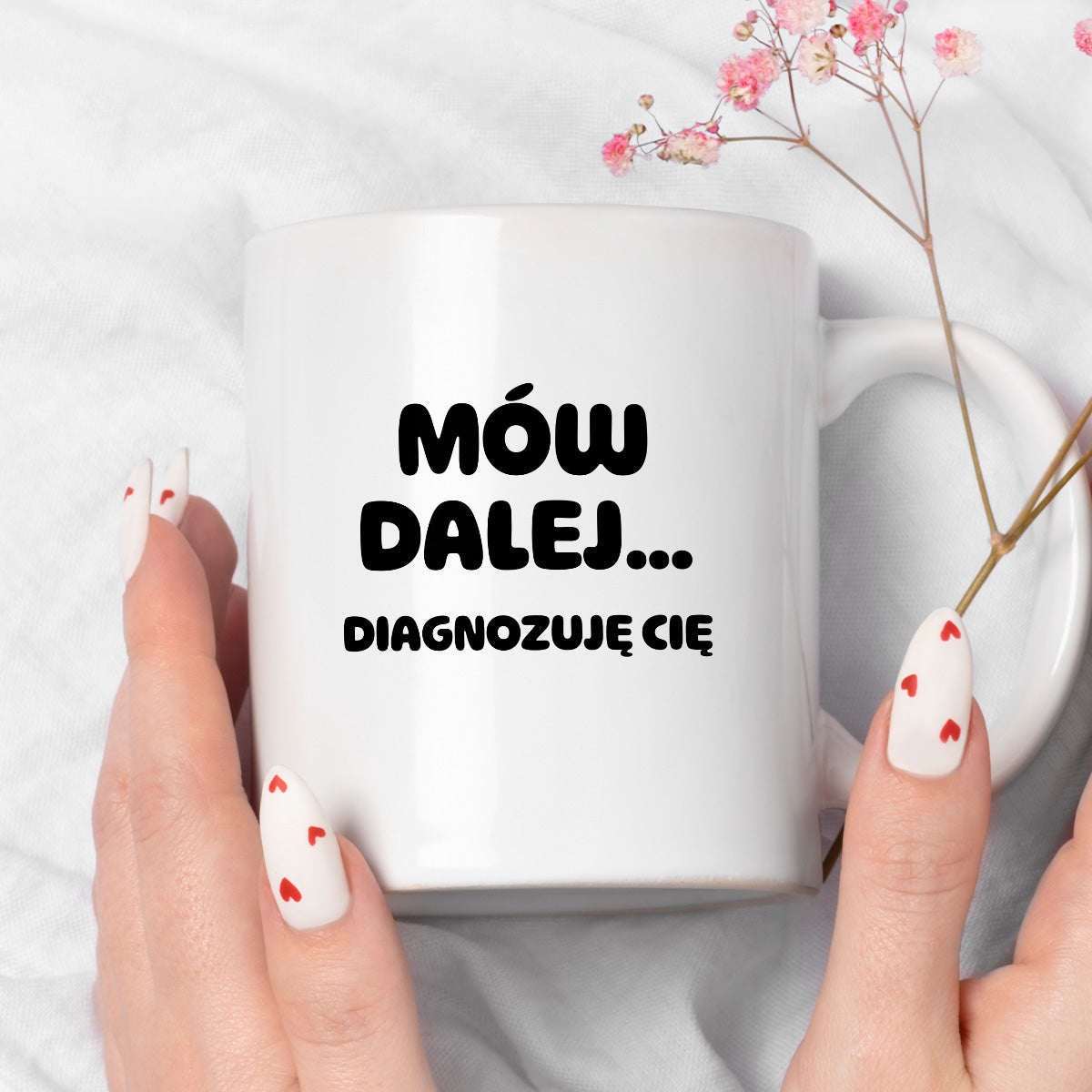 Kubek z nadrukiem - "Mów dalej... Diagnozuję Cię"