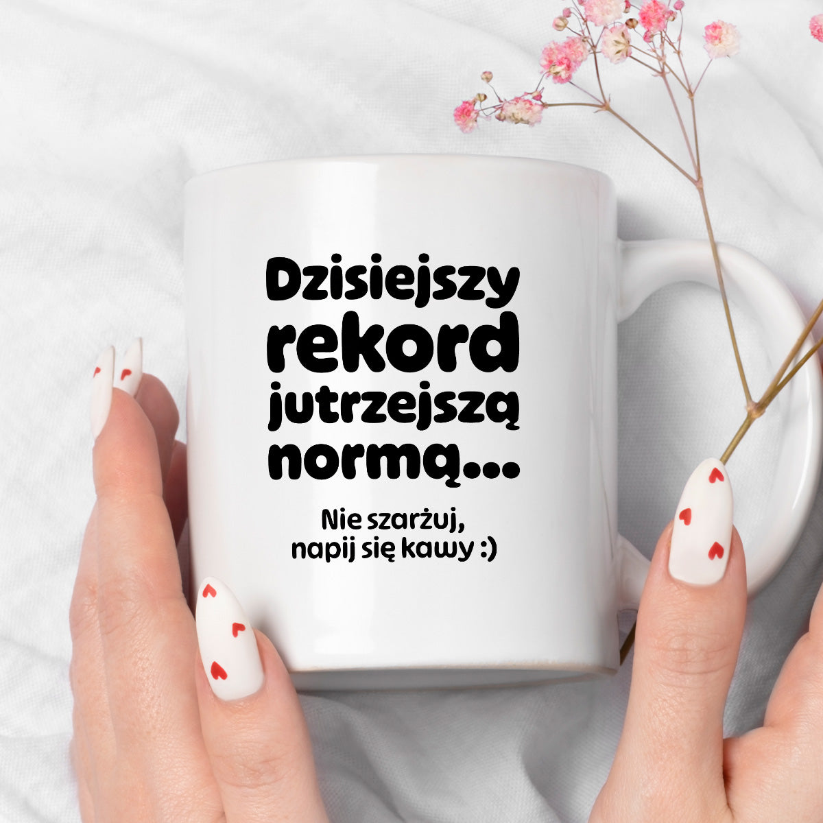 Kubek z nadrukiem "Dzisiejszy rekord jutrzejszą normą..."