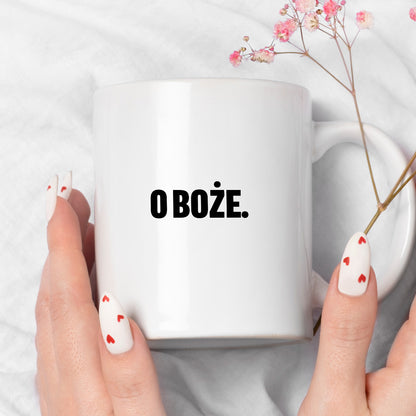 Kubek z nadrukiem - "O Boże."
