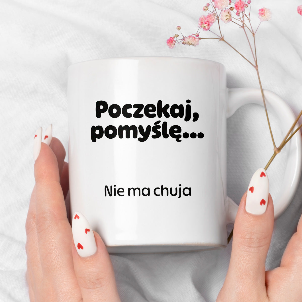Kubek z nadrukiem - "Poczekaj pomyślę... Nie ma chuja"