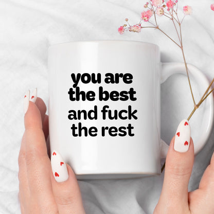 Kubek z nadrukiem - "you are the best and fuck the rest"
