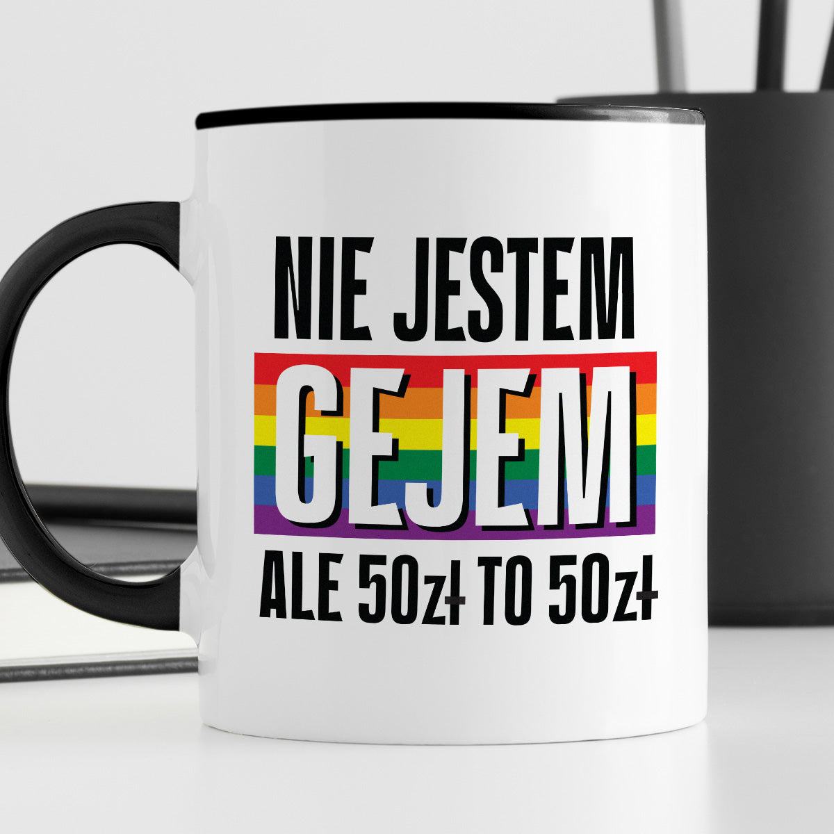 Kubek z nadrukiem "Nie jestem gejem, ale 50 zł to 50 zł"
