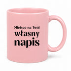 Kubek różowy z własnym napisem