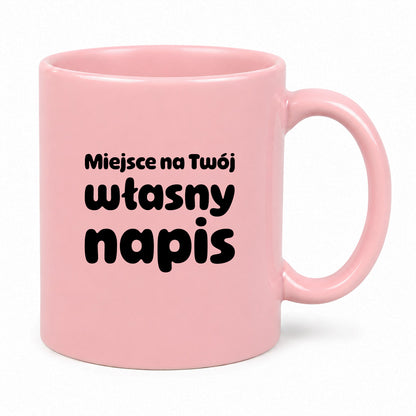 Kubek różowy z własnym napisem