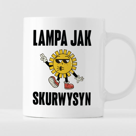 Kubek z nadrukiem "Lampa jak skurwysyn"