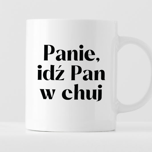 Kubek z nadrukiem "Panie, idź Pan w chuj"