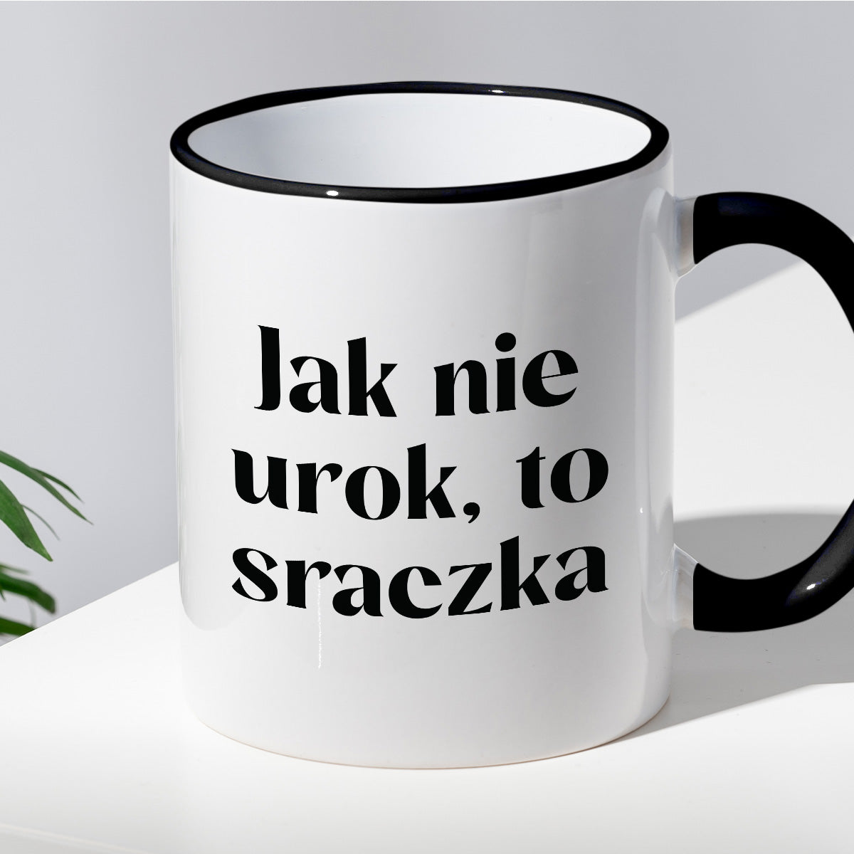 Kubek z nadrukiem "Jak nie urok, to sraczka"