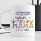 Kubek z nadrukiem "Najlepsza mama na świecie" z imieniem mamy, persona