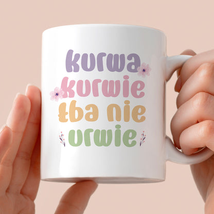 Kubek z nadrukiem "Kurwa kurwie łba nie urwie"
