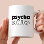 Kubek z nadrukiem - "Psycha sitting"