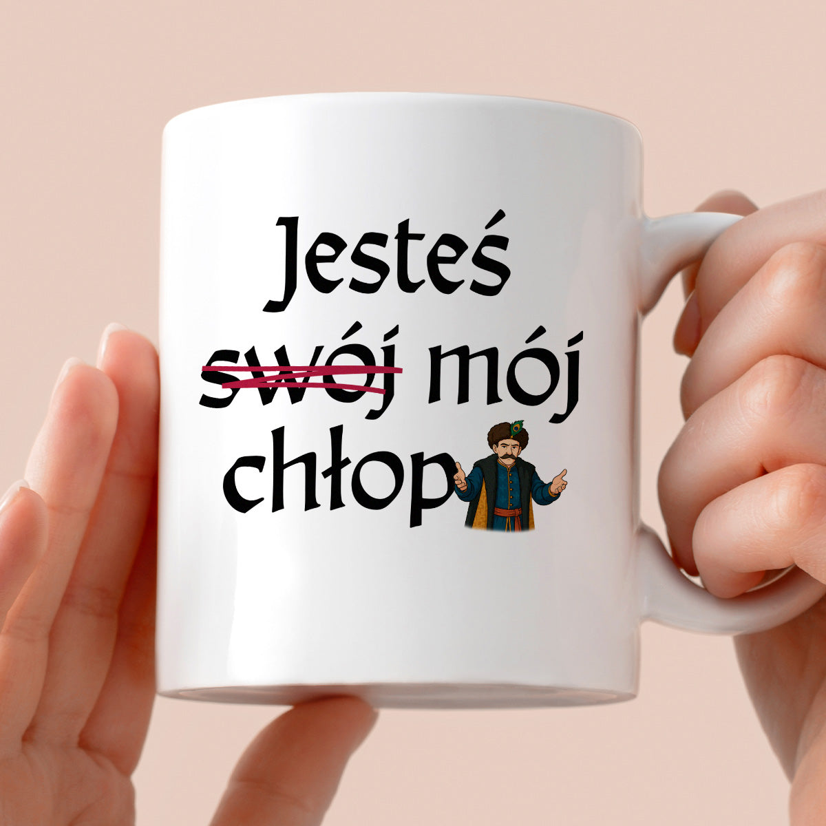 Kubek z nadrukiem "Jesteś (swój) mój chłop" v2