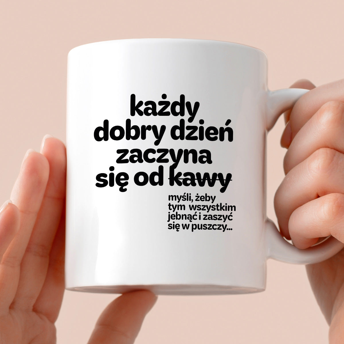 Kubek z nadrukiem - "każdy dobry dzień zaczyna się od..."