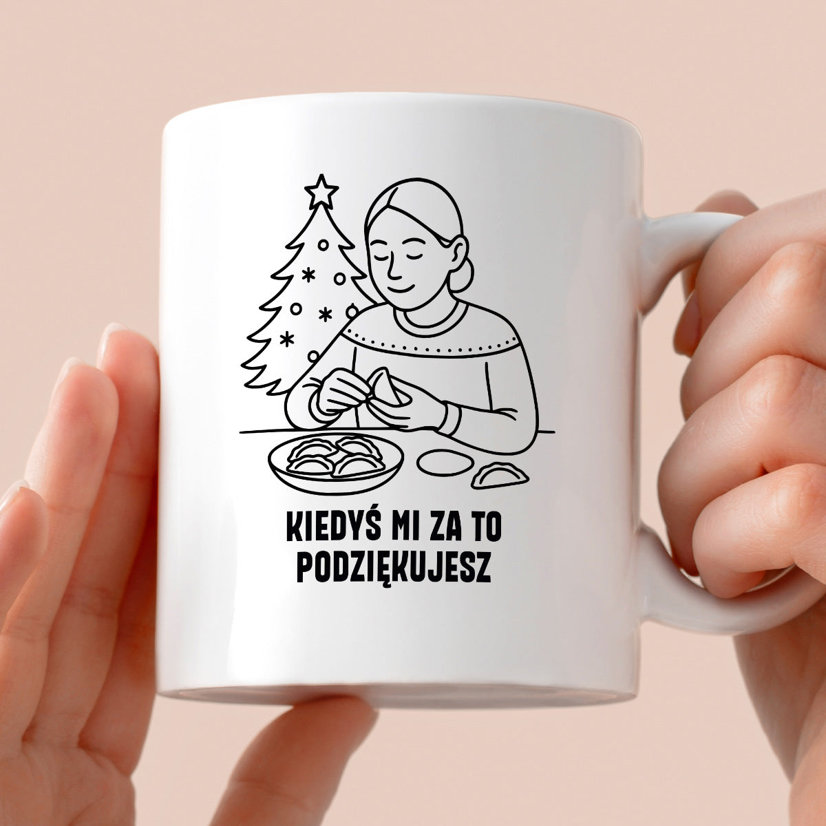 Kubek świąteczny z cytatem MAMY - "Kiedyś mi za to podziękujesz"