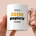 Kubek z nadrukiem - "PROUD żółte papiery OWNER"