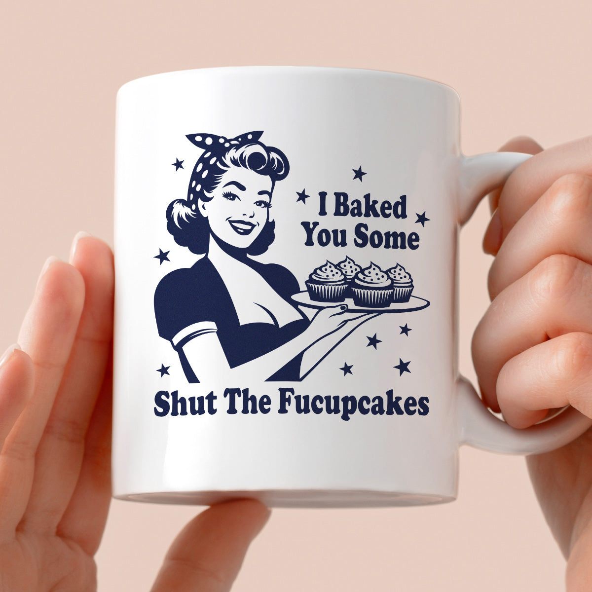 Kubek z nadrukiem "I Baked You Some Shut The Fucupcakes"