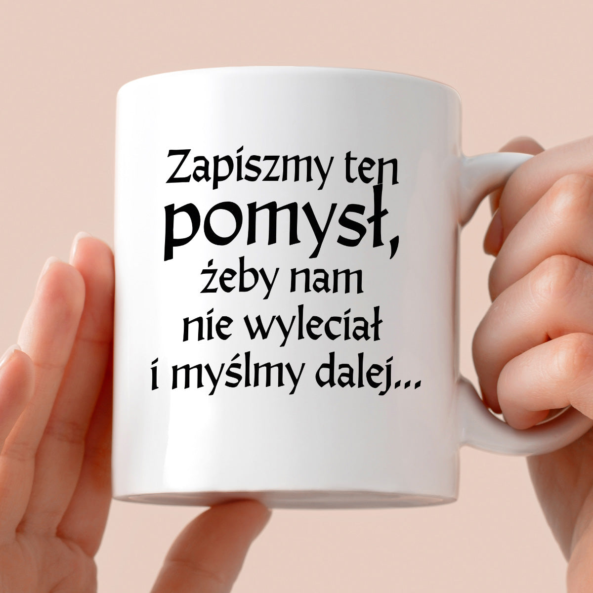 Kubek z nadrukiem "Zapiszmy ten pomysł i myślmy dalej" v2