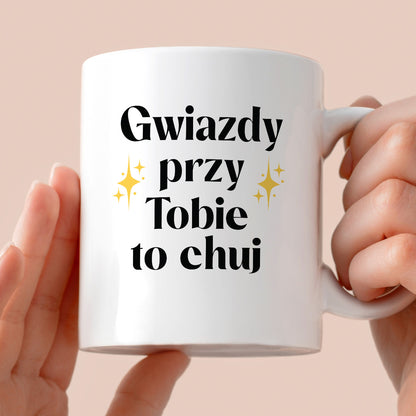 Kubek z nadrukiem "Gwiazdy przy Tobie to chuj"