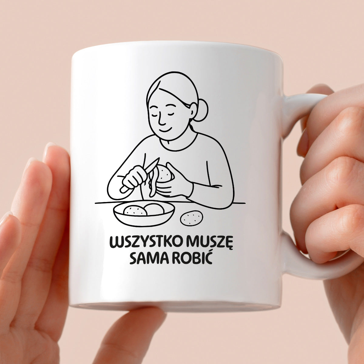 Kubek z nadrukiem "Wszystko muszę sama robić" - Cytaty MAMY - DZIEŃ MAMY