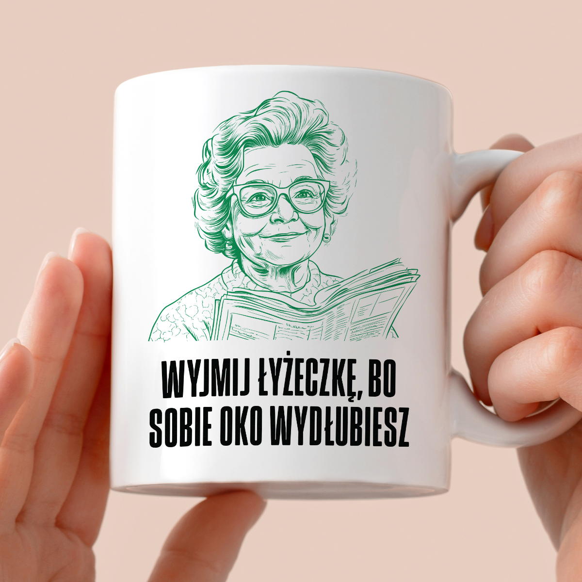 Kubek z cytatem Babci "Wyjmij łyżeczkę, bo sobie oko wydłubiesz"