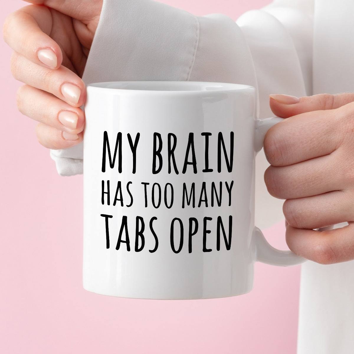 Kubek z nadrukiem "My brain has too many tabs open"