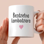 Kubek z nadrukiem "Bezdzietna lambadziara" FB