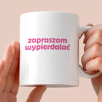 Kubek z nadrukiem "zapraszam wypierdalać" v2