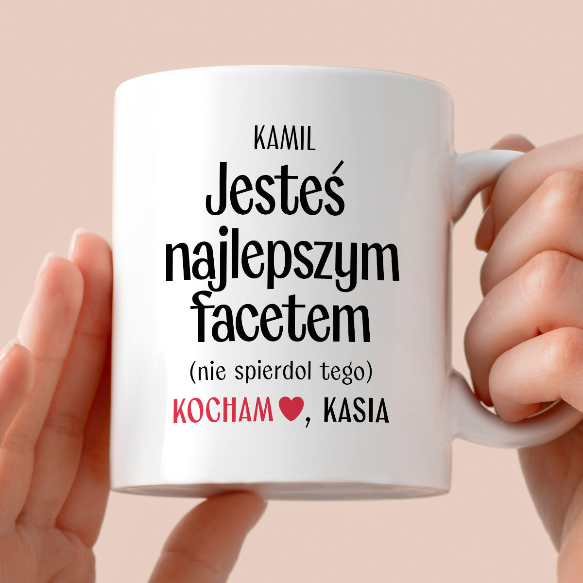 Kubek spersonalizowany z nadrukiem "Jesteś najlepszym facetem (nie spierdol tego)" [2 imiona] - WALENTYNKI