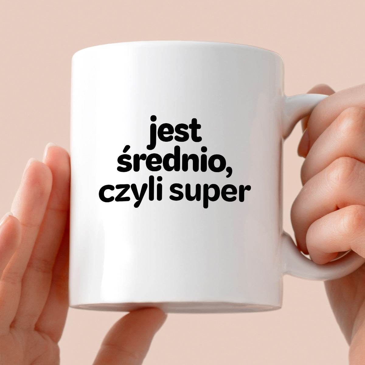 Kubek z nadrukiem - "jest średnio, czyli super"