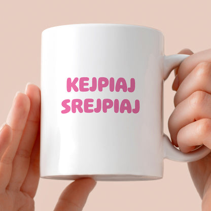 Kubek z nadrukiem "KejPiaI SREJPIAI"
