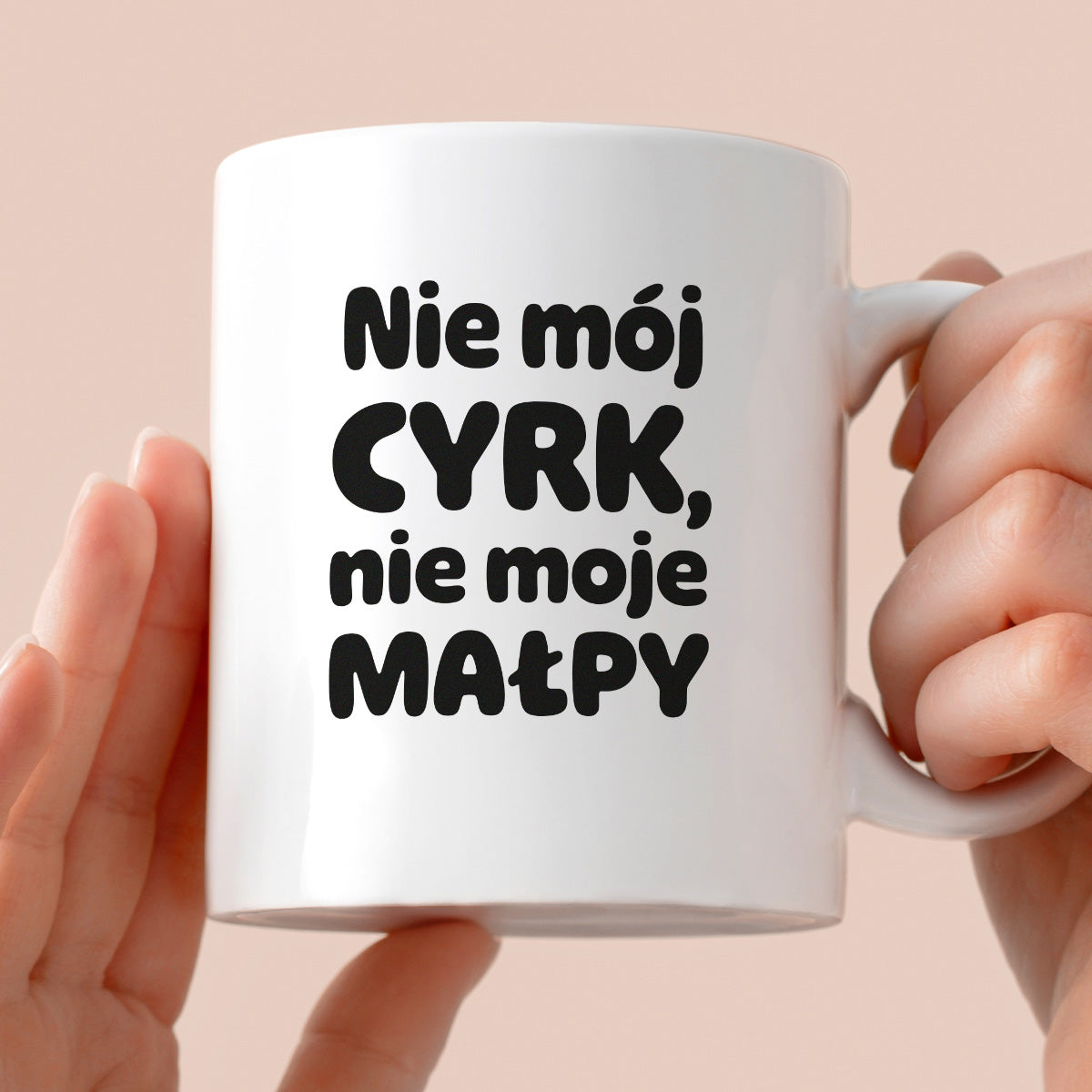 Kubek z nadrukiem - "Nie mój cyrk, nie moje małpy"
